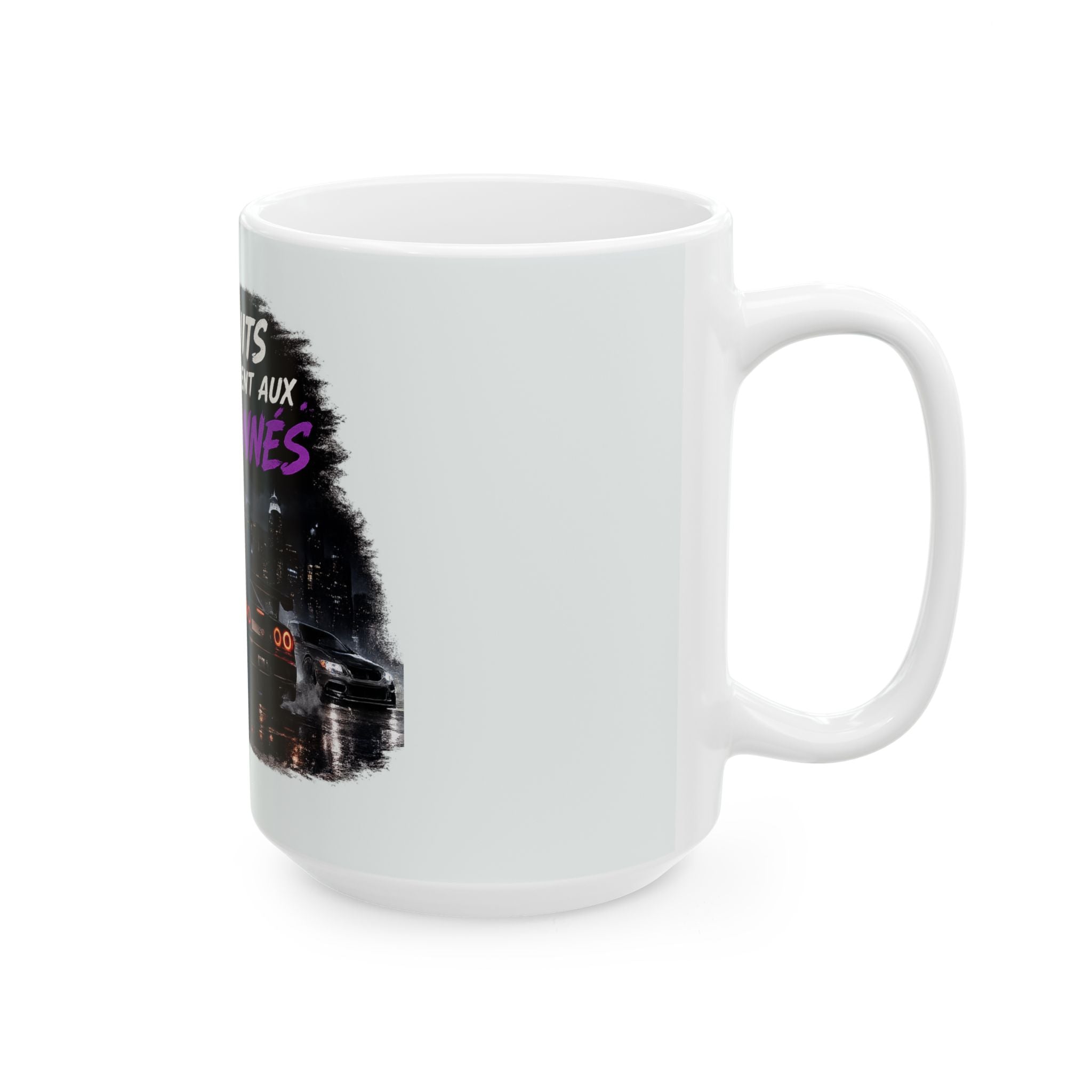 Ceramic Mug — Les Nuits Appartiennent Aux Passionnés (Car Night Cityscape)
