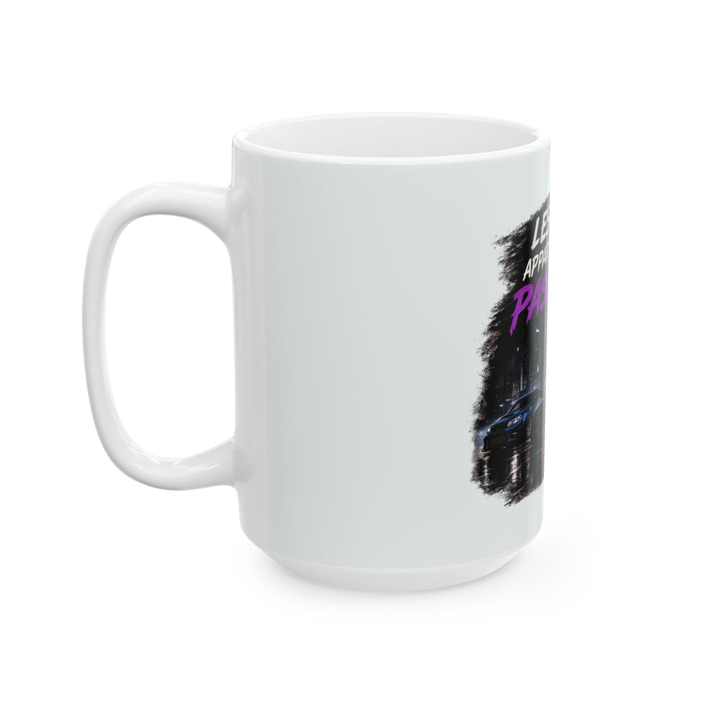 Ceramic Mug — Les Nuits Appartiennent Aux Passionnés (Car Night Cityscape)